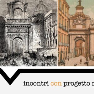 Incontri con Progetto Museo - Da Porta Nolana a Porta San Gennaro alla Porta Reale. Itinerario per i ca’ funi della città!