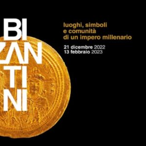 Visita mostra BIZANTINI luoghi, simboli e comunità di un impero millenario<br>Sabato 28 gennaio